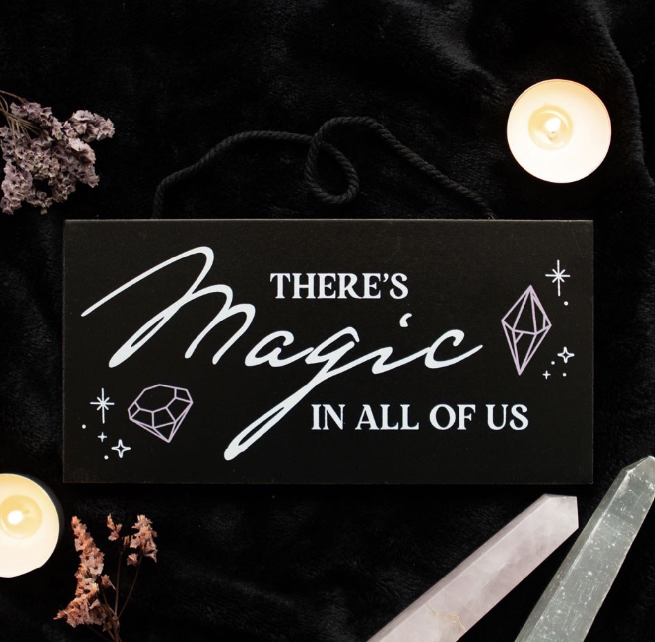There’s Magic In All Of Us Witchy Hanging Sign